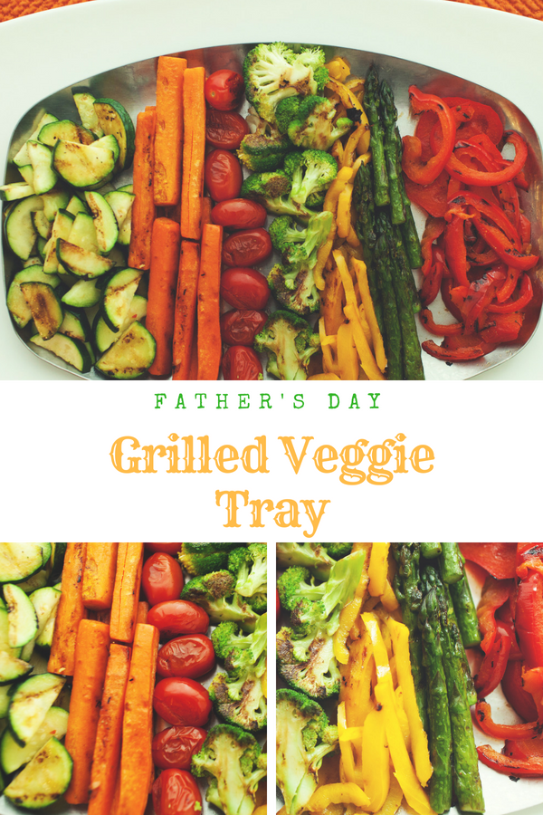 Father's Day Grilled Veggie Tray
