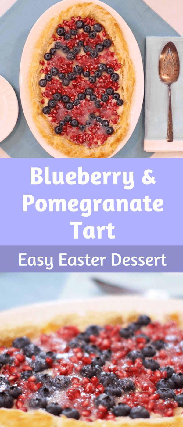 Blueberry and Pomegranate Tart | Easy Easter Dessert Recipe