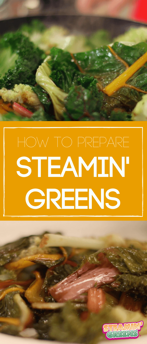How To Prepare Steamin' Greens